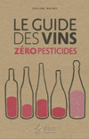 Le Guide des Vins Zéro Pésticides